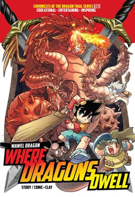 X-VENTURE Chronicles of the Dragon Trail : Where Dragons Dwell