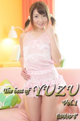 The best of YUZU Vol.1 / 白咲ゆず